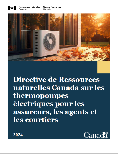 Directive de Ressources naturelles Canada sur les thermopompes électriques pour les assureurs, les agents et les courtiers