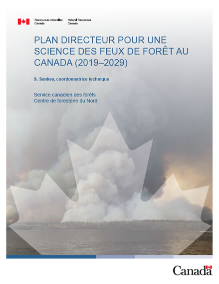 Plan directeur pour une science des feux de forêt au Canada (2019-2029)