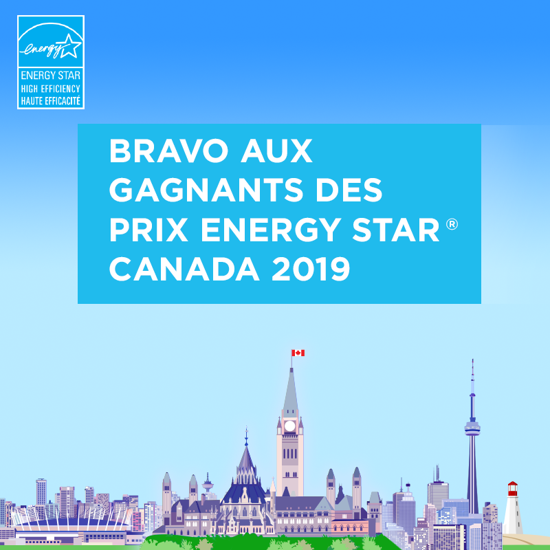 Bravo aux gagnants des prix ENERGY STAR® Canada 2019